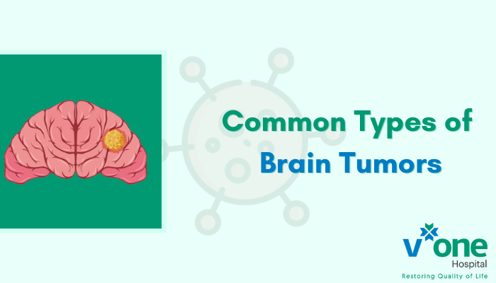 Common Types of Brain tumors
