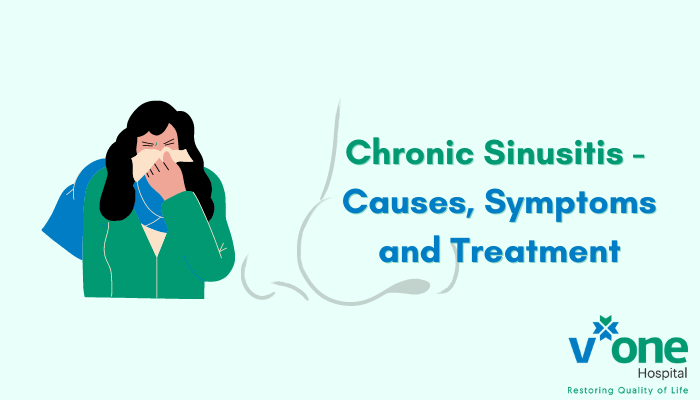 Chronic Sinusitis Treatment, Symptoms and Causes