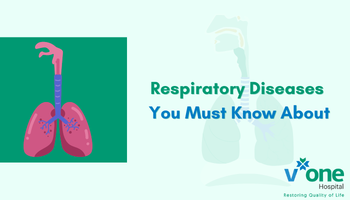 Common Respiratory Diseases To Know