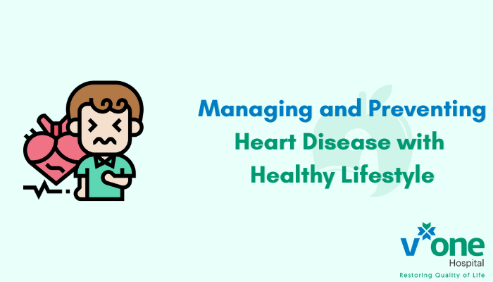 Managing and Preventing Heart Disease with Healthy Lifestyle with Top Cardiologist in Indore