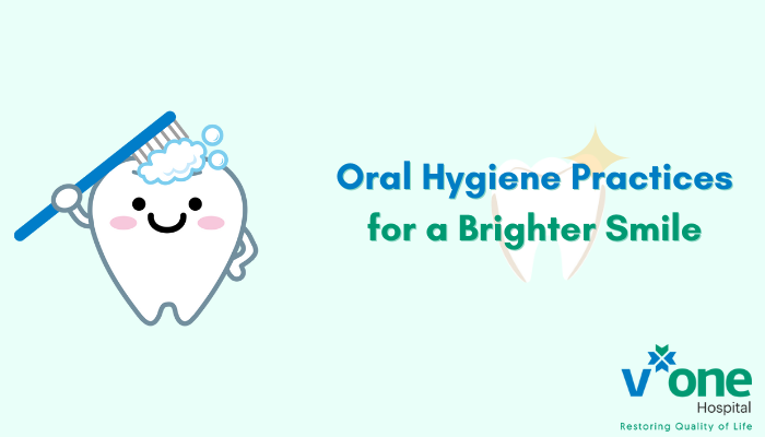 Oral Hygiene Practices for a Brighter Smile by Best Oral Surgeon In Indore