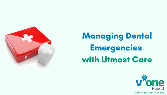 Managing Dental Emergencies with Utmost Care by Best Dental Hospital in Indore