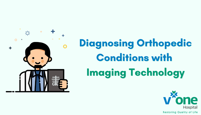 Diagnosing Orthopedic Conditions with Imaging Technology by Best Orthopedic Surgeon in Indore