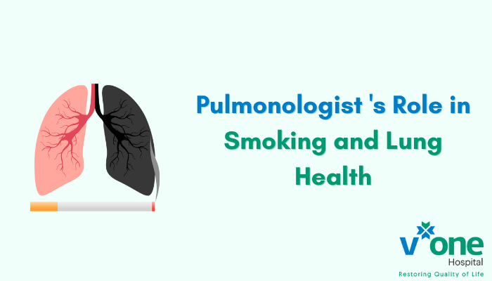 Role of Pulmonologist in Indore in Smoking and Lung Health