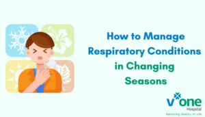 How to Manage Respiratory Conditions in Changing Seasons by Top Pulmonologist in Indore