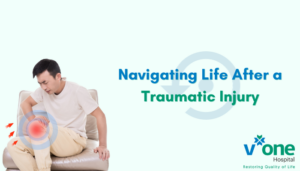Navigating Life After Traumatic Injury by Indore Trauma Center at V One Hospital, Indore