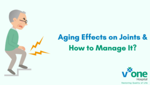 Aging Effects on Joints and Treatment by Top Orthopaedic Doctor in Indore
